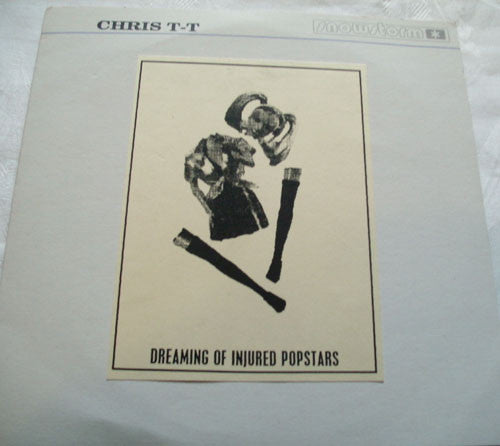 Chris T-T : Dreaming Of Injured Popstars (7", Ltd)