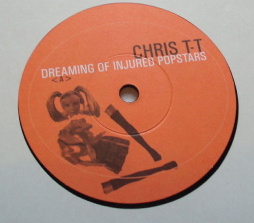Chris T-T : Dreaming Of Injured Popstars (7", Ltd)