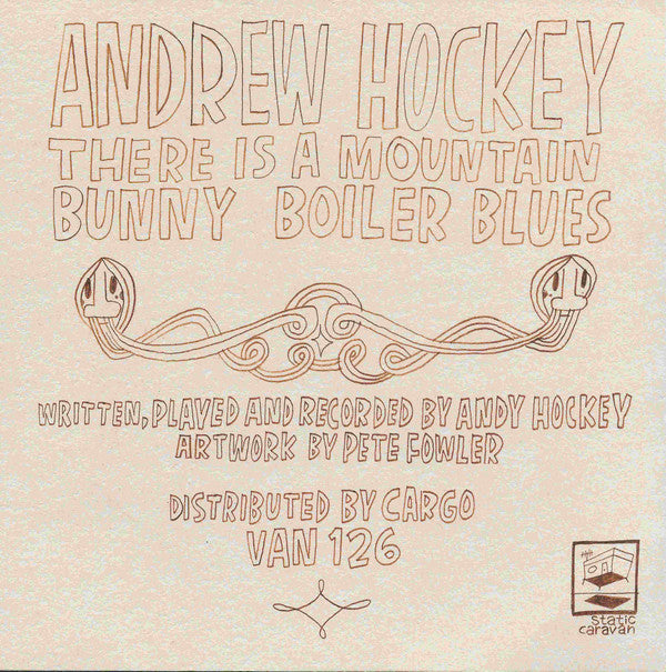 Andrew Hockey : There Is A Mountain (7", Single)