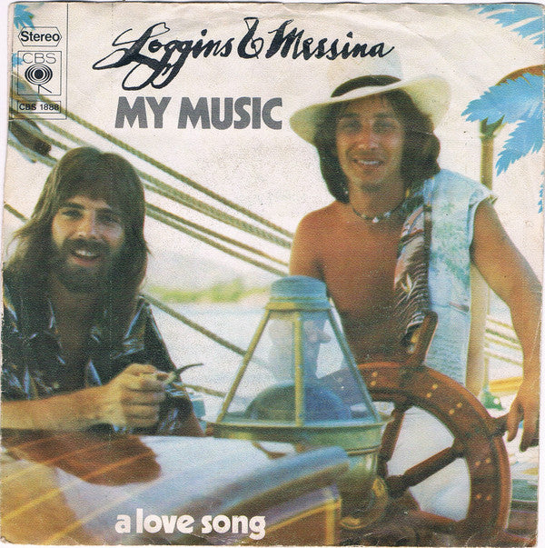 Loggins & Messina* : My Music (7")