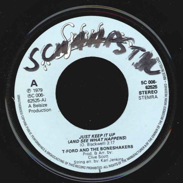 T-Ford And The Boneshakers : Just Keep It Up (And See What Happens) (7")