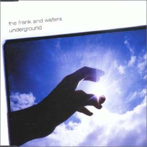 The Frank And Walters : Underground (CD, Single, Enh)