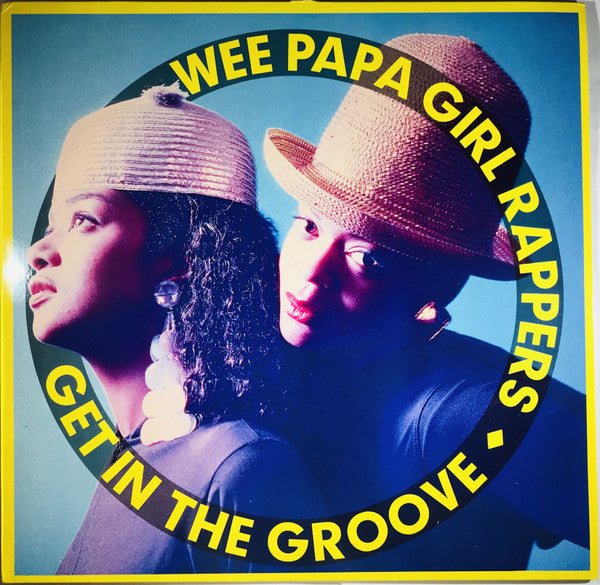 Wee Papa Girl Rappers : Get In The Groove (12", Maxi)