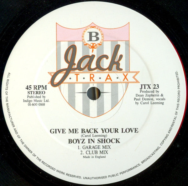 Boyz In Shock Featuring Carol Leeming : Give Me Back Your Love (12")