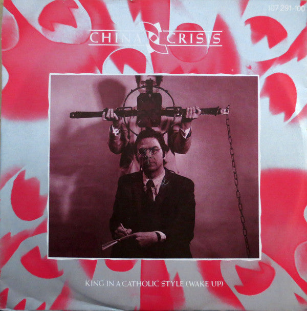 China Crisis : King In A Catholic Style (Wake Up) (7", Single)