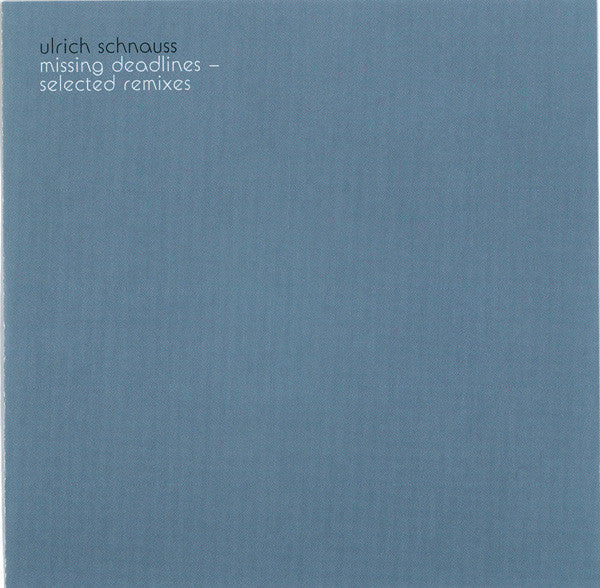 Ulrich Schnauss : Missing Deadlines - Selected Remixes (CD, Comp)