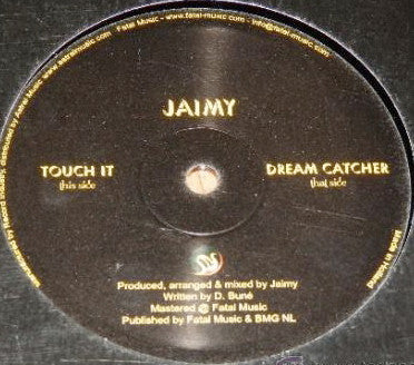 Jaimy : Touch It / Dream Catcher (12")