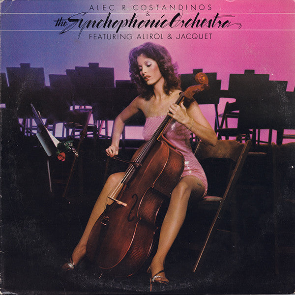 Alec R. Costandinos & The Synchophonic Orchestra* Featuring Alirol* & Jacquet* : Alec R. Costandinos & The Syncophonic Orchestra Featuring Alirol & Jacquet (LP, Album)