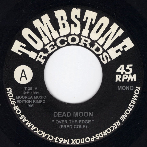 Dead Moon : Over The Edge / In The Altitudes (7", Mono)