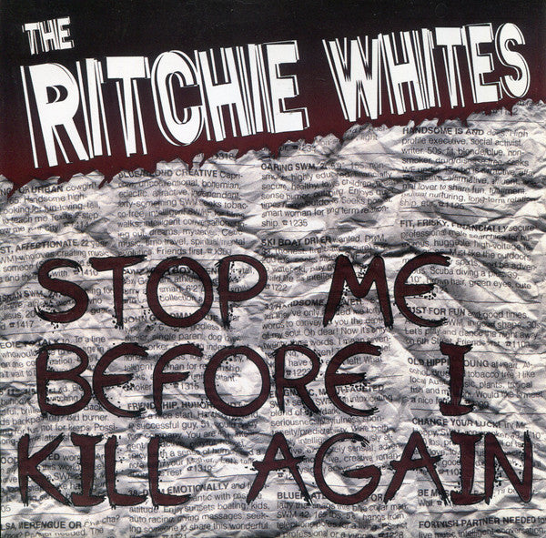 The Ritchie Whites : Stop Me Before I Kill Again (7")
