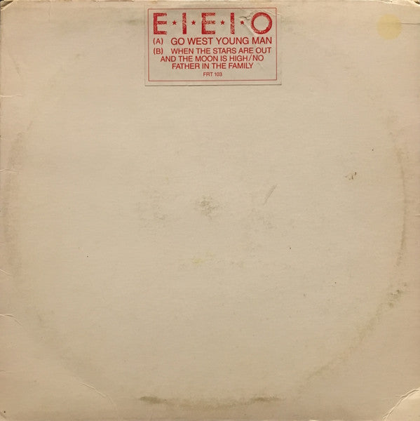 E-I-E-I-O : Go West Young Man (12", EP)