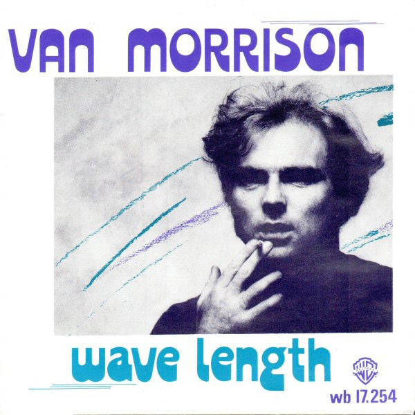 Van Morrison : Wave Length (7", Single)