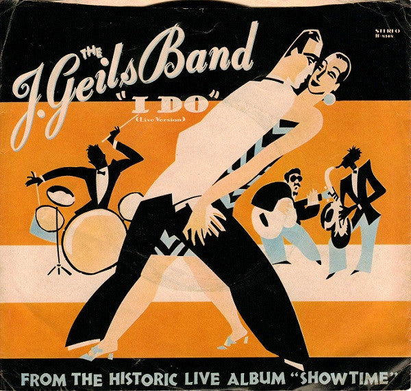 The J. Geils Band : I Do (Live Version) (7", Single)