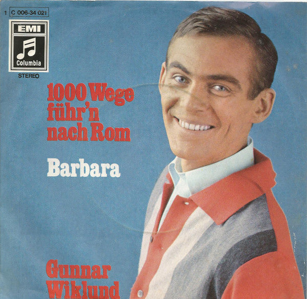 Gunnar Wiklund : 1000 Wege Führ‘n Nach Rom (7", Single)