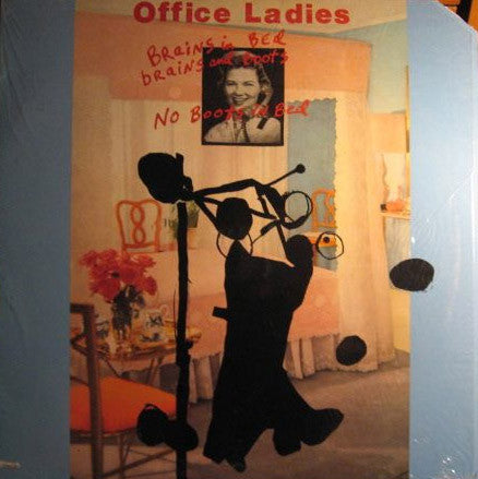Office Ladies : Brains In Bed Brains And Boots No Boots In Bed (LP, Album)