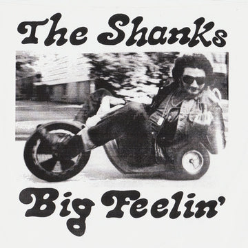 The Shanks : Big Feelin' (7", S/Sided, Single)