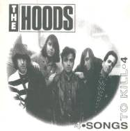 The Hoods : 4 Songs To Kill 4 (12", EP)