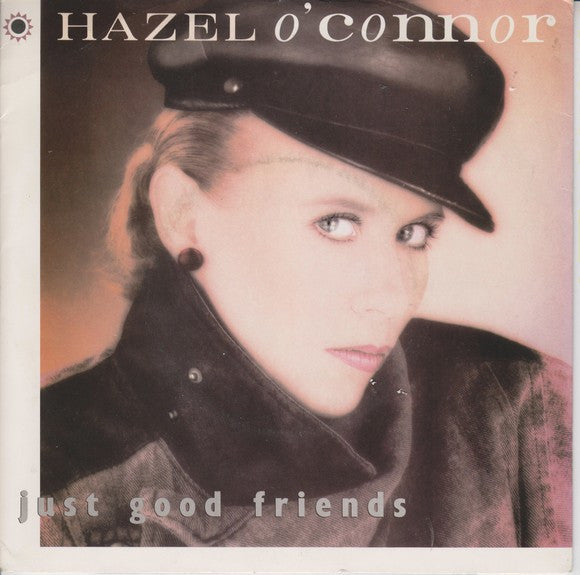 Hazel O'Connor : Just Good Friends (7")