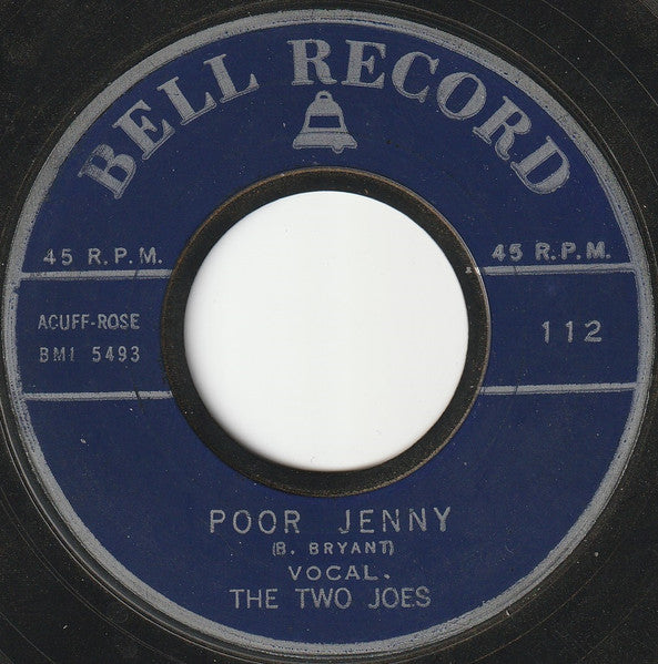 The Two Joes : Poor Jenny / Tell Him No (7", Single)