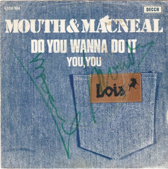 Mouth & MacNeal : Do You Wanna Do It (7", Single)