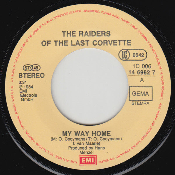 The Raiders Of The Last Corvette : My Way Home (7", Single)