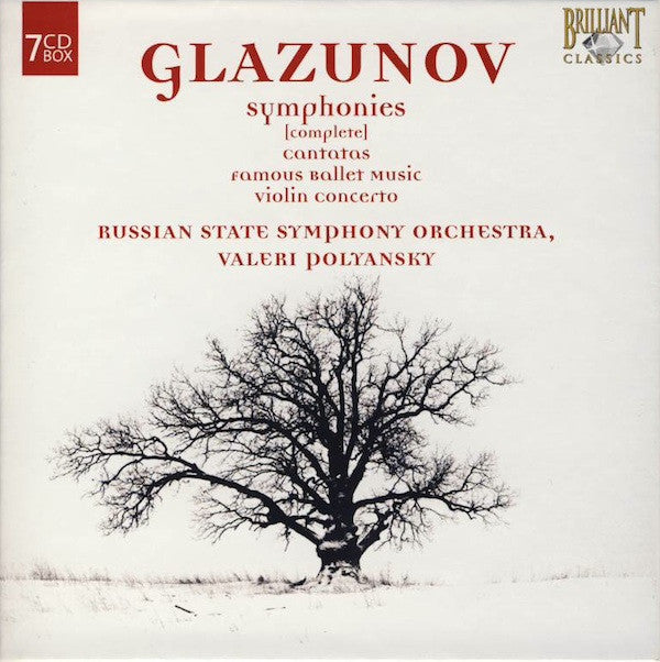 Alexander Glazunov / The Russian State Symphony Cappella, Valery Polyansky : Symphonies (Complete) • Cantatas • Famous Ballet Music • Violin Concerto (7xCD, RE + Box, Comp)