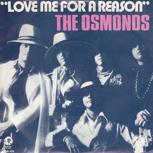 The Osmonds : Love Me For A Reason (7", Single)