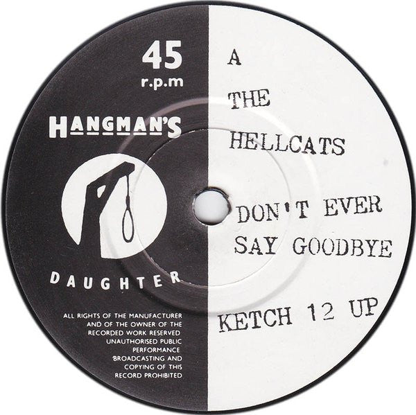 The Hellcats (2) : Don't Ever Say Goodbye (7", Single, Ltd)