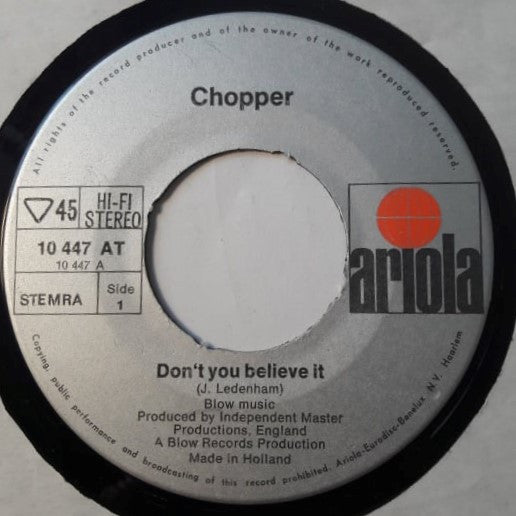 Chopper (21) : Don't You Believe It (7", Mono)