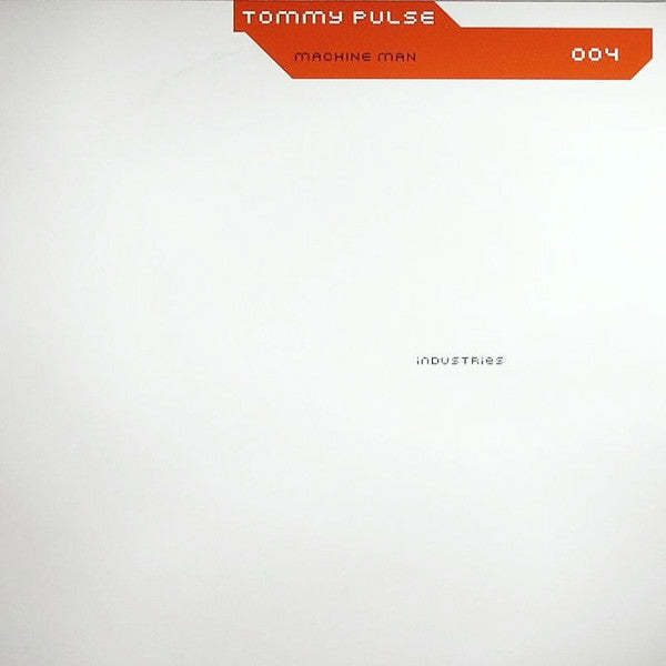 Tommy Pulse : Machine Man (12")
