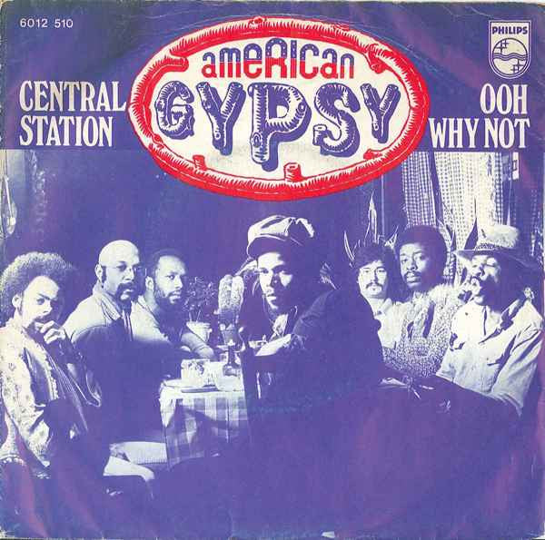 American Gypsy : Central Station / Ooh Why Not (7", Single)