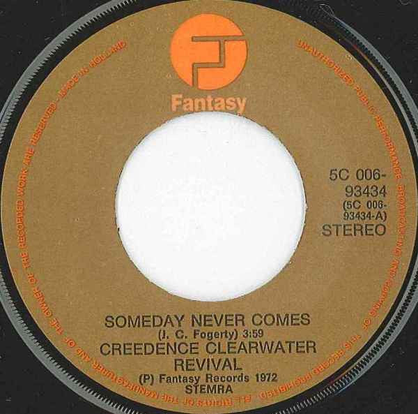 Creedence Clearwater Revival : Someday Never Comes (7", Single, Big)