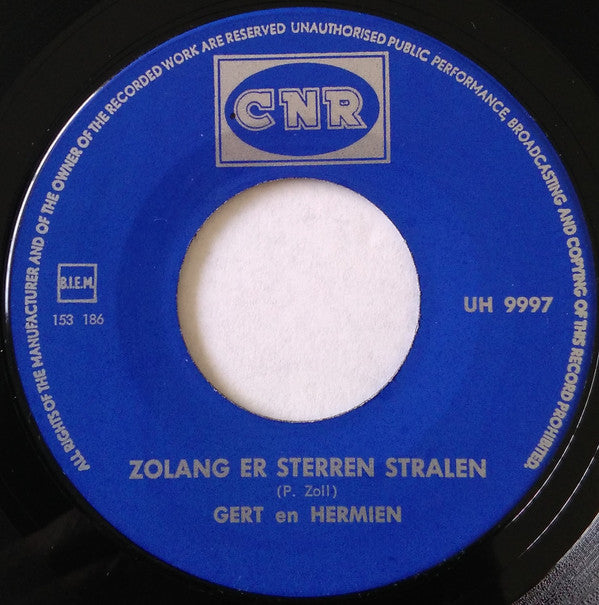 Gert & Hermien : Geen Rozen Zonder Doornen / Zolang Er Sterren Stralen (7", Single)