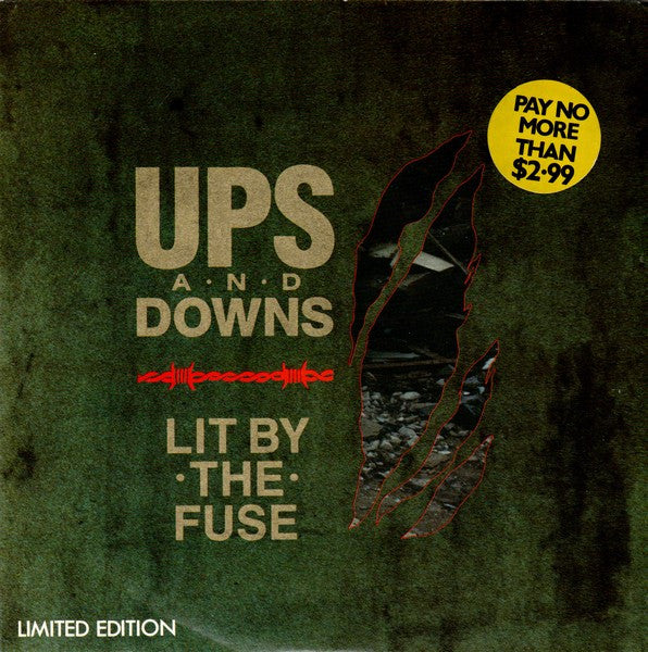 Ups And Downs : Lit By The Fuse (7", Single, Ltd)