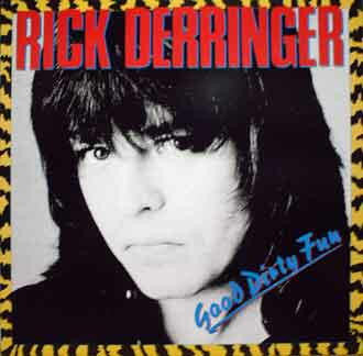 Rick Derringer : Good Dirty Fun (LP)