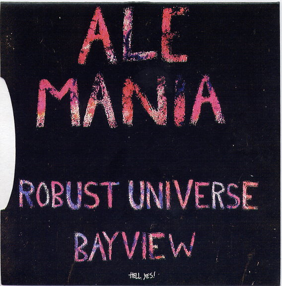 Ale Mania : Robust Universe / Bayview (7", Single, Ltd, Cle)