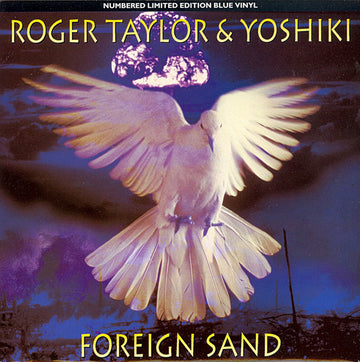Roger Taylor & Yoshiki : Foreign Sand (7", Single, Ltd, Num, Blu)