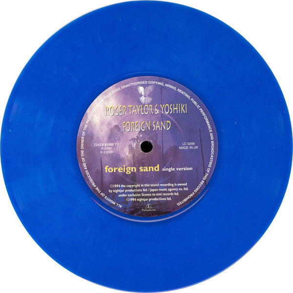 Roger Taylor & Yoshiki : Foreign Sand (7", Single, Ltd, Num, Blu)