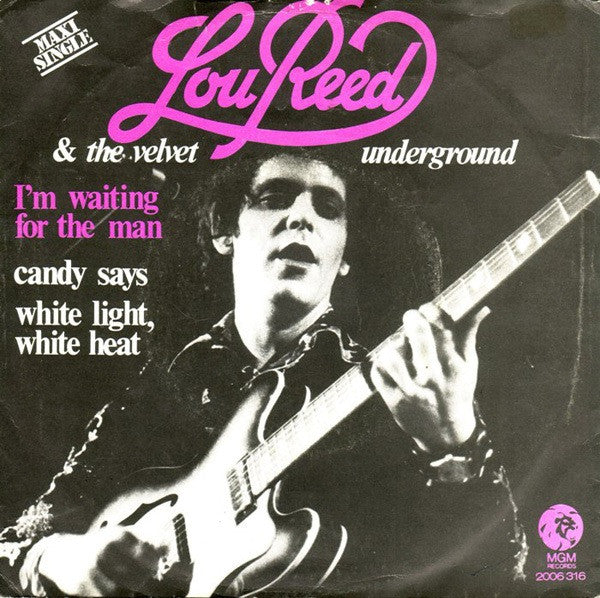 Lou Reed & The Velvet Underground : I'm Waiting For The Man (7", Maxi)