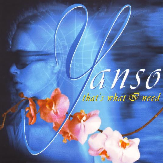 Yanso : That's What I Need (12")