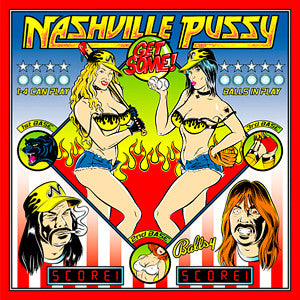 Nashville Pussy : Get Some! (LP, Album)