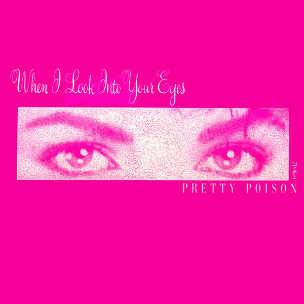 Pretty Poison : When I Look Into Your Eyes (12")