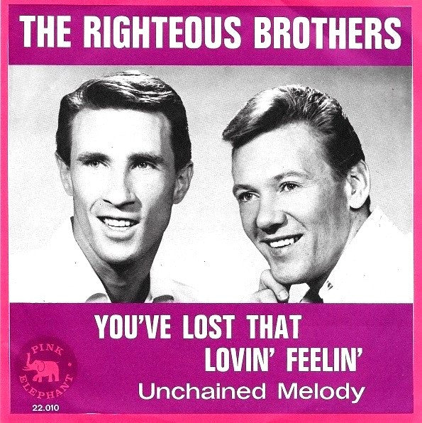 The Righteous Brothers : You've Lost That Loving Feeling / Unchained Melody (7", Single, Mono, RE)
