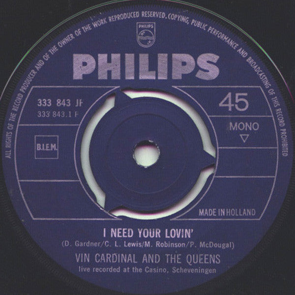 Vin Cardinal & The Queens : I Need Your Lovin' / I'm Gonna Cry (7", Single, Mono)