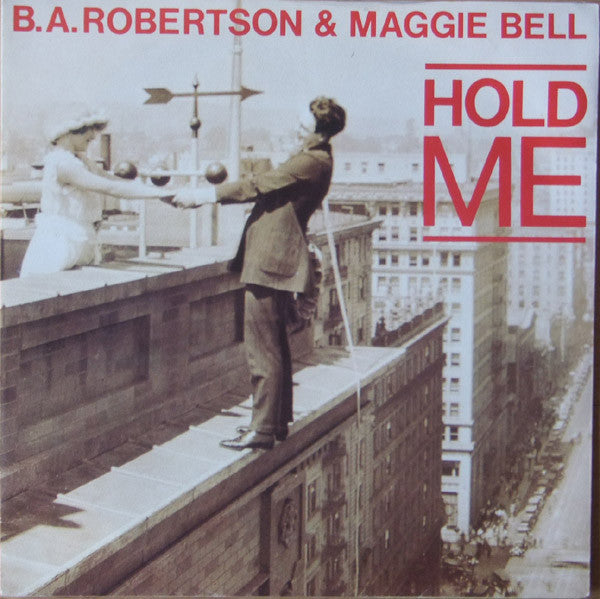 B. A. Robertson & Maggie Bell : Hold Me (7", Single)