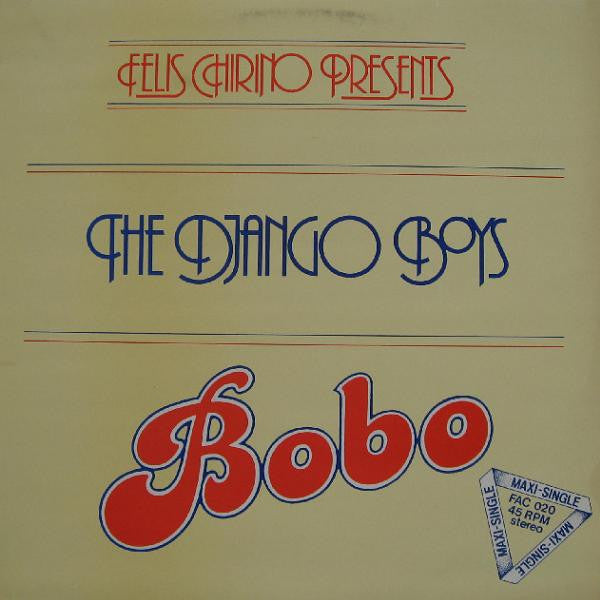 Felis Chirino Presents The Django Boys : Bobo (12", Maxi)