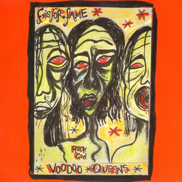 Voodoo Queens : F, Is For Fame (7", Single, Gre)