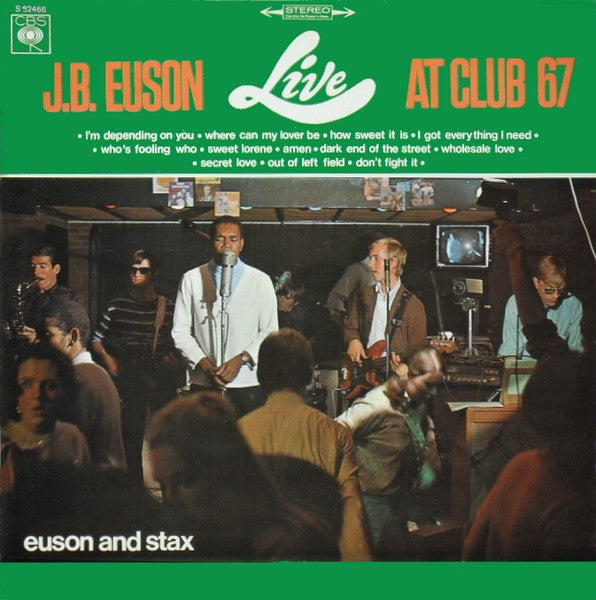 Euson And Stax (10) : J.B. Euson Live At Club 67 (LP, Album)