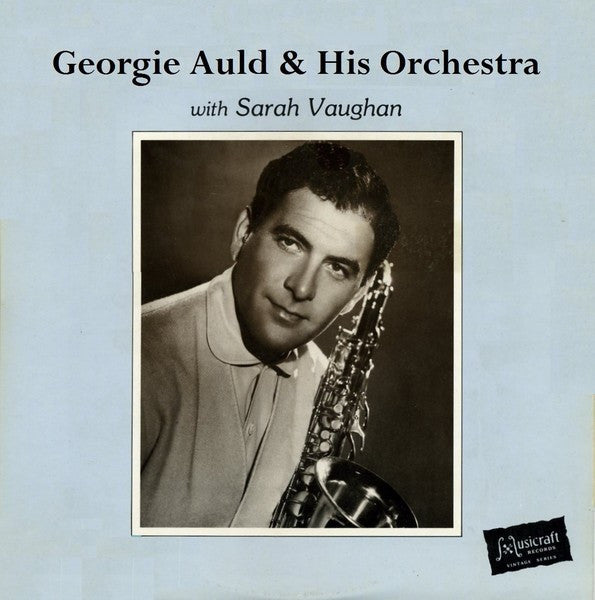 Georgie Auld And His Orchestra With Sarah Vaughan : Georgie Auld And His Orchestra Vol. 2 (LP, Comp)