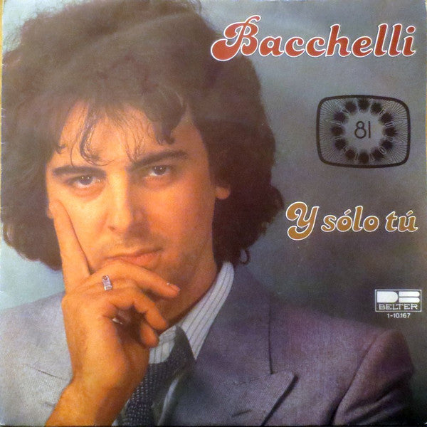 Bacchelli : Y Sólo Tú (7", Single)